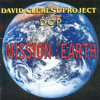 David Clerest Project : Mission : Earth